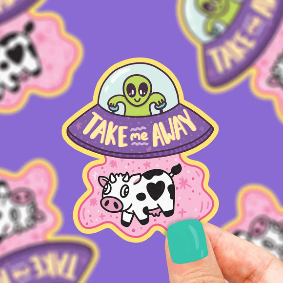 TAKE ME AWAY ALIEN STICKER