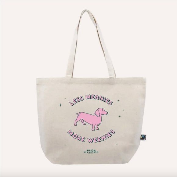 LESS MEANIES MORE WEENIES TOTE BAG