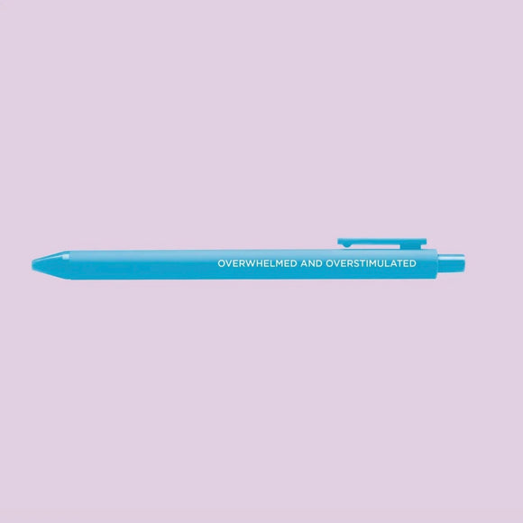OVERWHELMED AND OVERSTIMULATED PEN